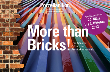 More than bricks! – Tradition und Zukunft der Architekturkeramik